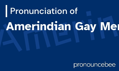 how to pronounce amerindian-gay-men feature image