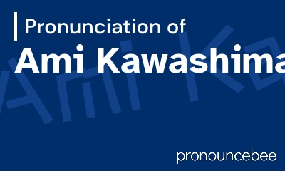 how to pronounce ami-kawashima feature image