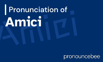 how to pronounce amici feature image