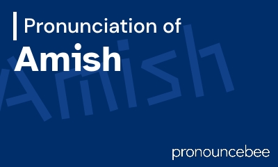 how to pronounce amish feature image
