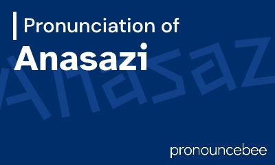 how to pronounce anasazi feature image