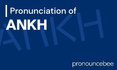 how to pronounce ankh feature image