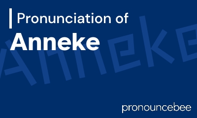 how to pronounce anneke feature image