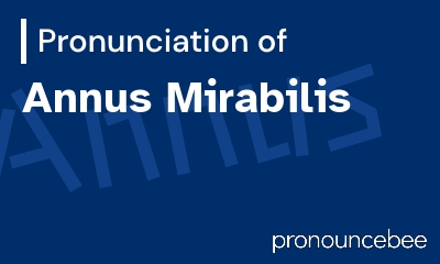 how to pronounce annus-mirabilis feature image