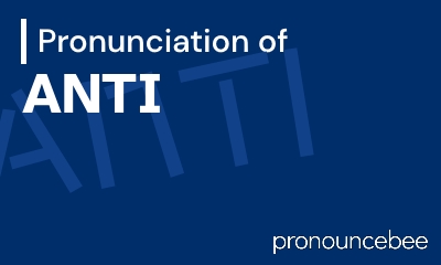 how to pronounce anti feature image