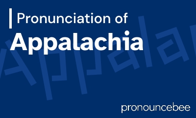 how to pronounce appalachia feature image
