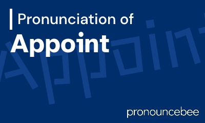 how to pronounce appoint feature image