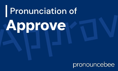 how to pronounce approve feature image