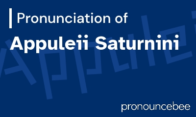 how to pronounce appuleii-saturnini feature image