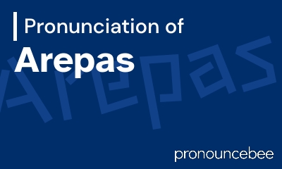 how to pronounce arepas feature image