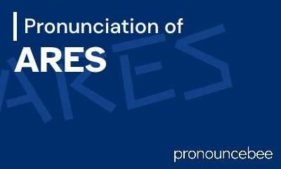 how to pronounce ares feature image