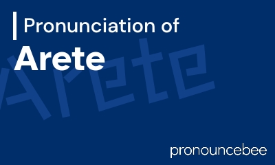how to pronounce arete feature image