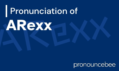 how to pronounce arexx feature image