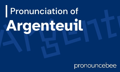 how to pronounce argenteuil feature image