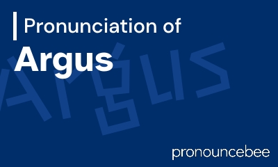 how to pronounce argus feature image
