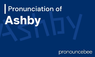 how to pronounce ashby feature image