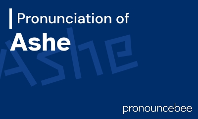 how to pronounce ashe feature image