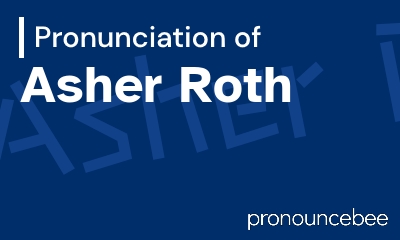 how to pronounce asher-roth feature image