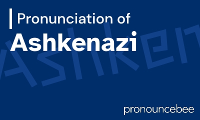 how to pronounce ashkenazi feature image