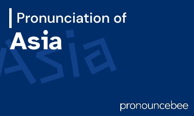 how to pronounce asia feature image