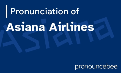 how to pronounce asiana-airlines feature image