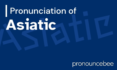 how to pronounce asiatic feature image