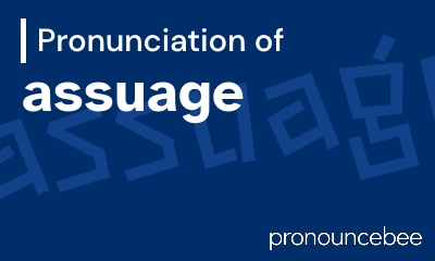 how to pronounce assuage feature image