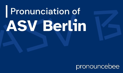 how to pronounce asv-berlin feature image