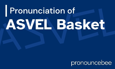 how to pronounce asvel-basket feature image