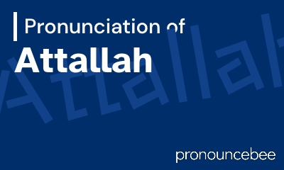 how to pronounce attallah feature image
