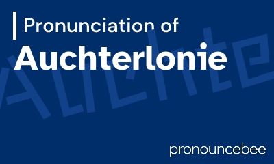 how to pronounce auchterlonie feature image