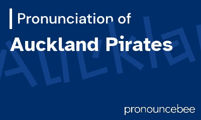 how to pronounce auckland-pirates feature image