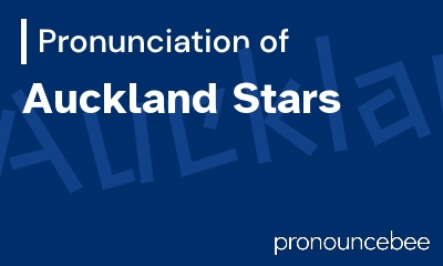 how to pronounce auckland-stars feature image