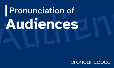 how to pronounce audiences feature image