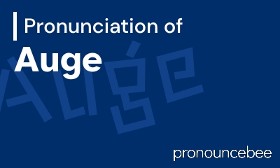 how to pronounce auge feature image