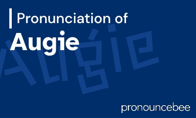 how to pronounce augie feature image