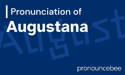 how to pronounce augustana feature image