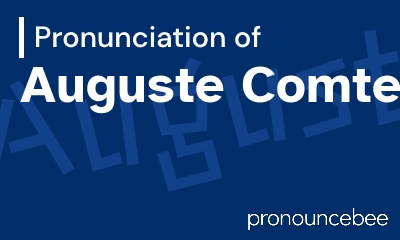 how to pronounce auguste-comte feature image