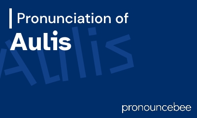 how to pronounce aulis feature image