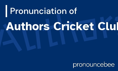how to pronounce authors-cricket-club feature image