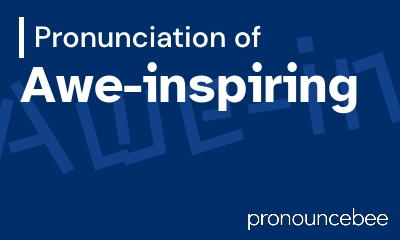 how to pronounce awe-inspiring feature image