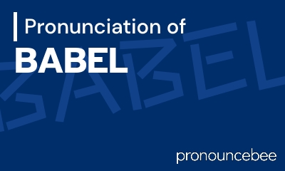 how to pronounce babel feature image