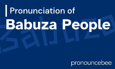 how to pronounce babuza-people feature image
