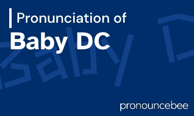 how to pronounce baby-dc feature image