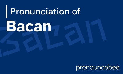 how to pronounce bacan feature image
