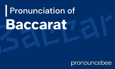 how to pronounce baccarat feature image