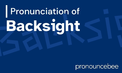 how to pronounce backsight feature image