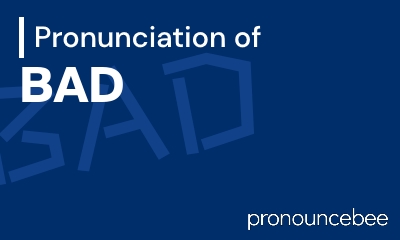 how to pronounce bad feature image