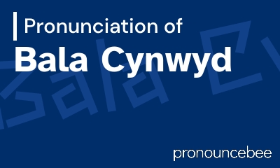 how to pronounce bala-cynwyd feature image