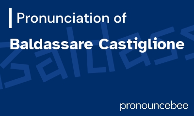 how to pronounce baldassare-castiglione feature image